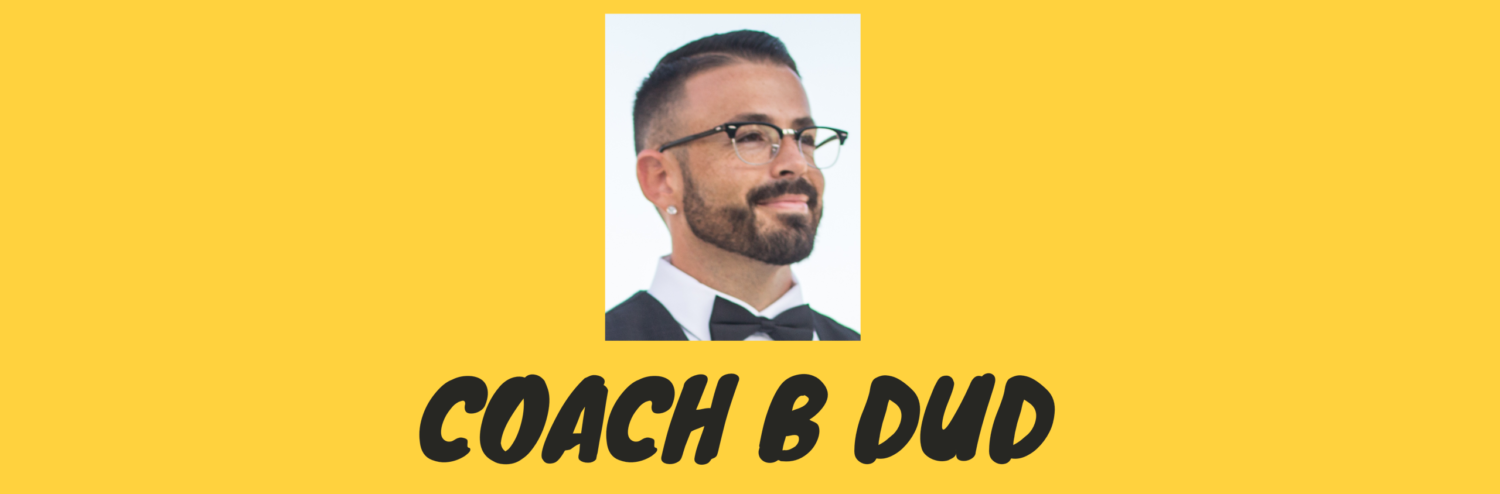 Coach B Duds Blog